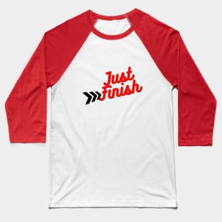 The Just Finish Neon Light Baseball T-Shirt